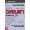 Závislosti - Z bludiště ven - Marks Donna
