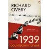 Richard Overy - 1939