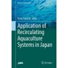 Application of Recirculating Aquaculture Systems in Japan (Toshio Takeuchi)(Pevná)