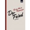 Der Feind (E. M. Remarque,Thomas Schneider)(Brožovaná)