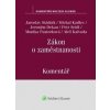 Zákon o zaměstnanosti Komentář - Jaroslav Stádník, Monika Pastorková, Petr Seidl, Jeroným Dekan, Aleš Kalvoda, ...
