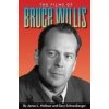 The Films of Bruce Willis (Gary Schneederger)(Brožovaná)