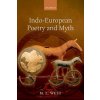 Indo-European Poetry and Myth (M L West)(Brožovaná)
