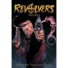 Revolvers 1 - John Zuur Platten, Christian DiBari (Ilustrátor), Simon Gough (Ilustrátor)