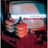 Vinyl Man or Astro-Man? - EXPERIMENT ZERO