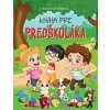 Kniha pre predškoláka - autor neuvedený