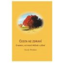 Cesta ke zdraví - Gisela Weidner