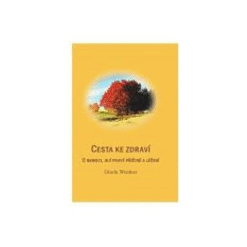 Cesta ke zdraví - Gisela Weidner