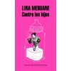 Contra los hijos / Against the Kids
