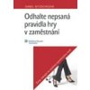 Odhalte nepsaná pravidla hry v zaměstnání Ženy nebojte se systému vytvořeného muži - Isabel Nitzscheová