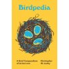 Birdpedia (Christopher W. Leahy,Abby Mcbride)(Pevná)