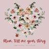 Mom, tell me your story ( Guided Journal and Keepsake) (Lulu and Bell)(Brožovaná)