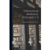 Theologia Moralis, Volumes 1-2