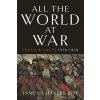 All the World at War: People and Places, 1914-1918 (Roy James Charles)