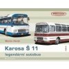 Karosa Š 11 Legendární autobus - Martin Harák