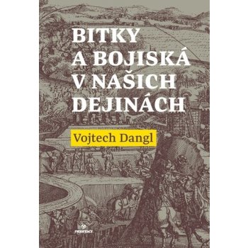 Bitky a bojiská v našich dejinách