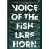 Voice of the Fish - Lars Horn, Footnote Press Ltd
