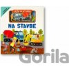 Dieťa sa učí hrou Na stavbe