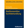 Medikamentöse Suchtbehandlung (Helmut Eich,Andrea Hauschild-Hersch,Michael Paulzen)(Brožovaná)