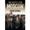 Battle for Moscow (STAHEL DAVID)(Brožovaná)