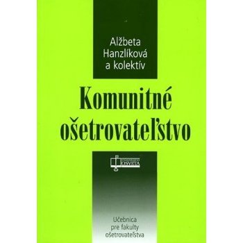 Komunitné ošetrovateľstvo - Alžbeta Hanzlíková