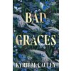 Bad Graces (Brožovaná)