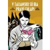 V Taliansku sú iba praví chlapi - Luca de Santis, Sara Colaone