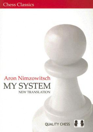 My System - Nimzowitsch Aron