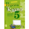 Rozšírená príprava na Testovanie 5 - matematika pre 5. ročník základnej školy - Martina Totkovičová