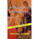 Mária Magdaléna bohyňa z evanjelií - Margaret Starbird