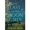 Last of the Moon Girls (Barbara Davis)(Brožovaná)