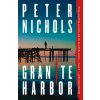 GRANITE HARBOR (NICHOLS PETER)(Brožovaná)
