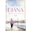Diana Královna srdcí - Julie Heiland