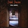 Fatal Fusion - Total Absence [CD]