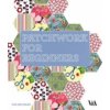 Patchwork for Beginners