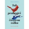 Tak prohraješ časovou válku - William Gladstone