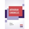 Arthurian Chronicles (Layamon)(Brožovaná)