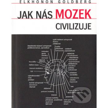 Jak nás mozek civilizuje - Goldberg Elkhonon