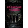 Co zůstane v lesích - Kate Alice Marshall