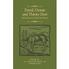 David, Donne, and Thirsty Deer: Selected Essays of Anne Lake Prescott (Prescott Anne Lake)