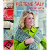 Pletené šály z celého světa - Různé styly, vzory, techniky a provedení - Kari Cornellová