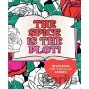 The Spice is the Plot - Mies Penders