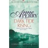 Dark Tide Rising - Anne Perry