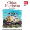 Bass Eduard - Cirkus Humberto / 3CD / Preissová,Cupák,Vinklář. [3 CD]