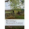 Becoming a Restorative Lawyer