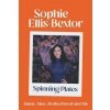 Spinning Plates (Sophie Ellis-Bextor)(Brožovaná)