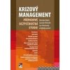 Krizový management: Případové bezpečnostní studie - Miroslav Mareš, Jaroslav Rektořík, Jan Šelešovský
