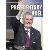 Prezidentský úděl - Miloš Zeman