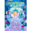 Star of the Show - Jacqueline Wilson