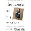 The House of My Mother - Shari Franke